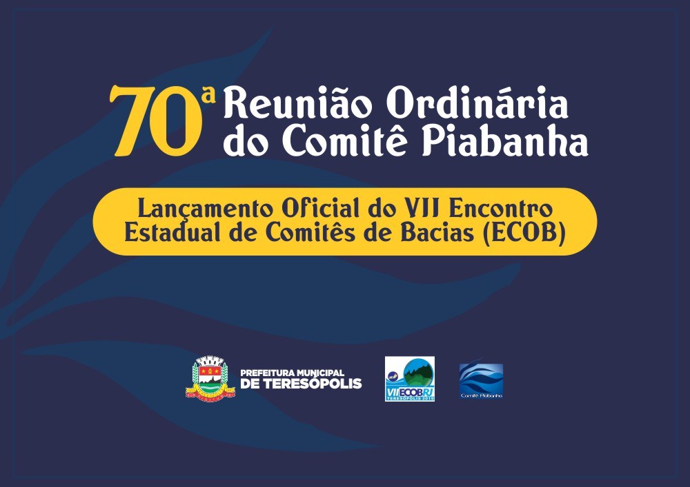 Encontro Estadual de Comitês de Bacias em Teresópolis será lançado dia 14 pelo Comitê Piabanha