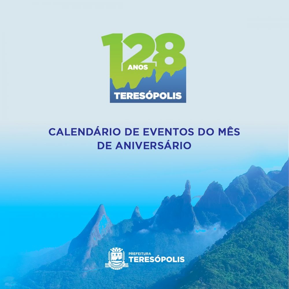 Prefeitura divulga calendário de eventos dos 128 anos de Teresópolis