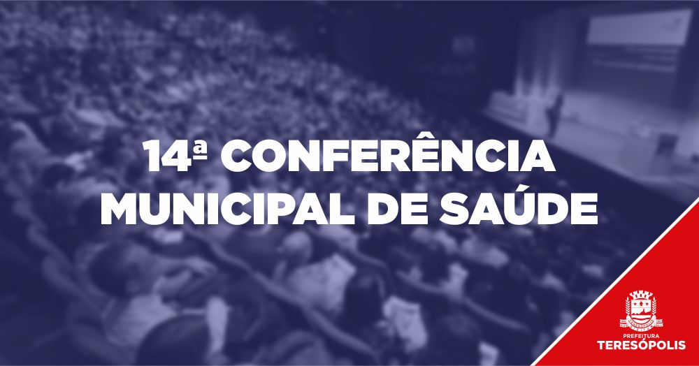Teresópolis abre inscrição para 14ª Conferência Municipal de Saúde