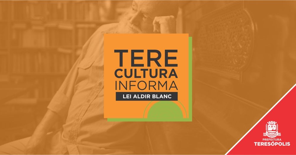 Teresópolis credencia instituições, grupos ou agrupamentos culturais para recursos da Lei Aldir Blanc
