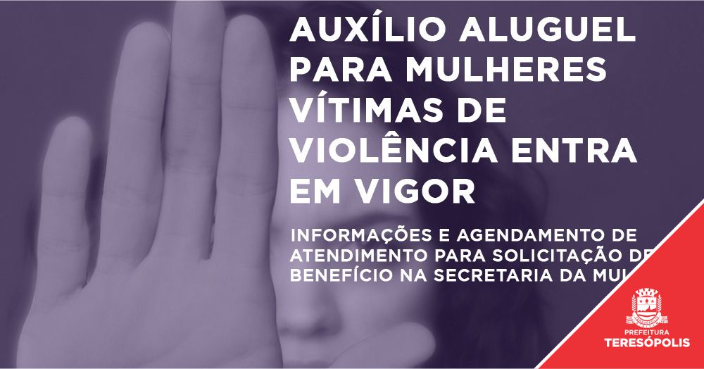 Auxílio aluguel para mulheres vítimas de violência entra em vigor