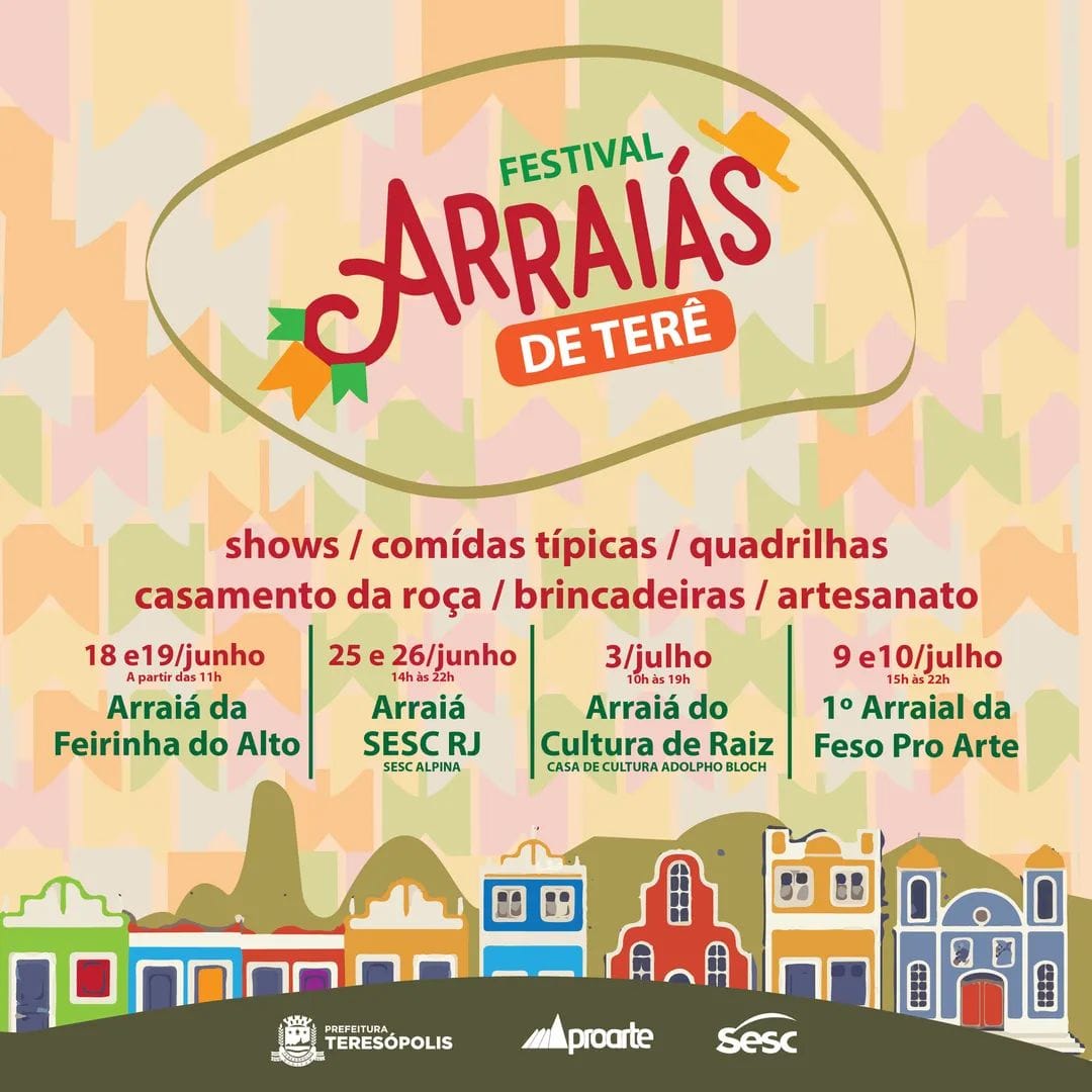 Festival 'Arraiás de Terê' movimenta Teresópolis de 18 de junho a 10 de julho