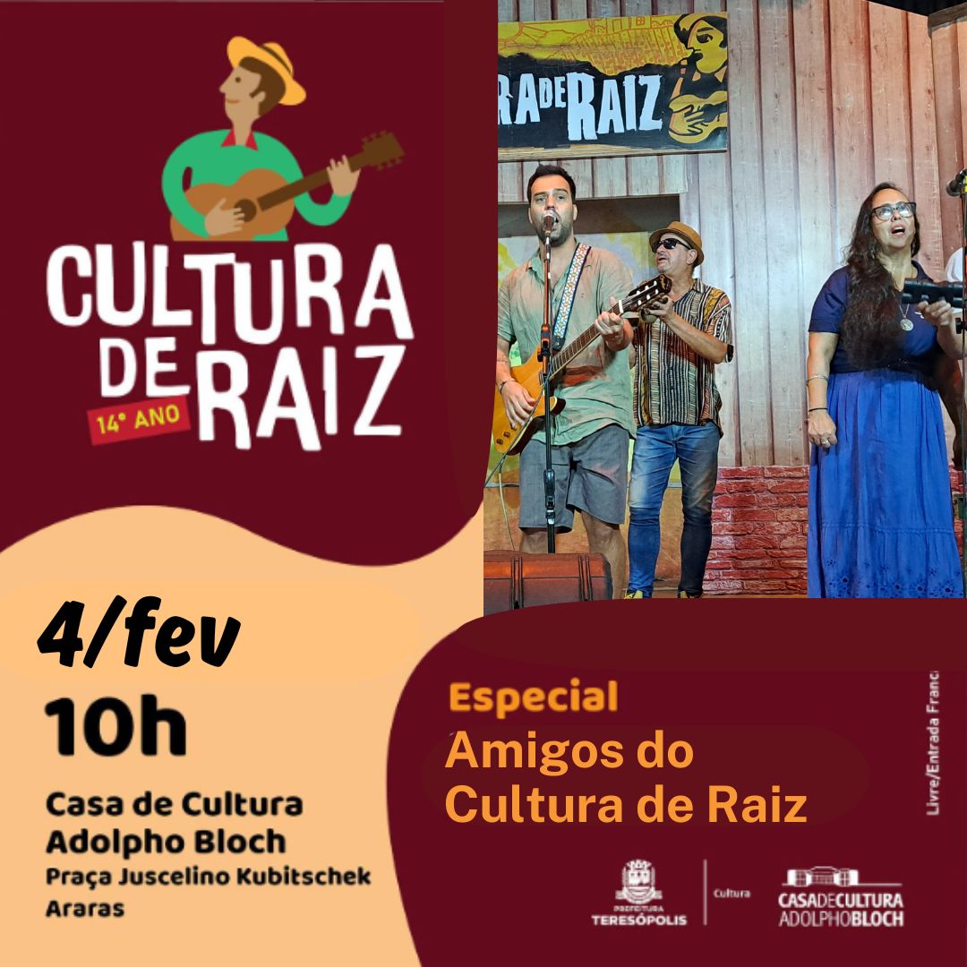Especial Amigos do Cultura de Raiz abre a temporada 2024 na Casa de Cultura de Teresópolis