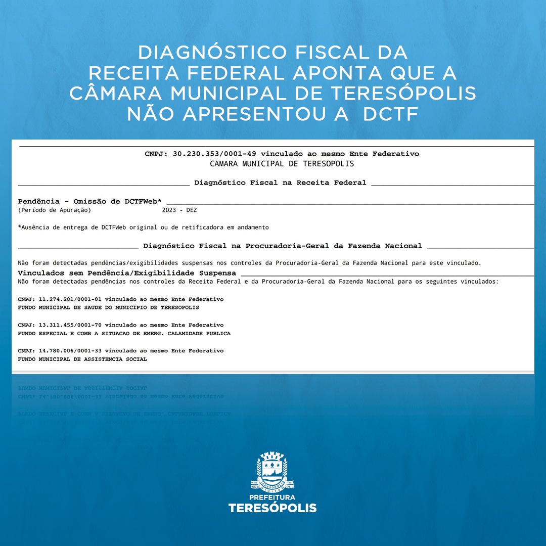 Presidência da Câmara Municipal não apresenta comprovante de obrigação fiscal e Teresópolis fica com nome sujo
