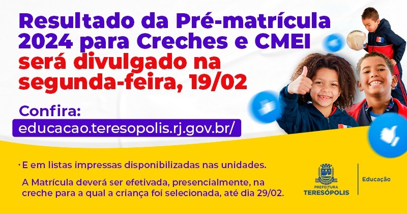 Resultado da Pré-matrícula 2024 para Creches e CMEI será divulgado na próxima segunda-feira, 19/02