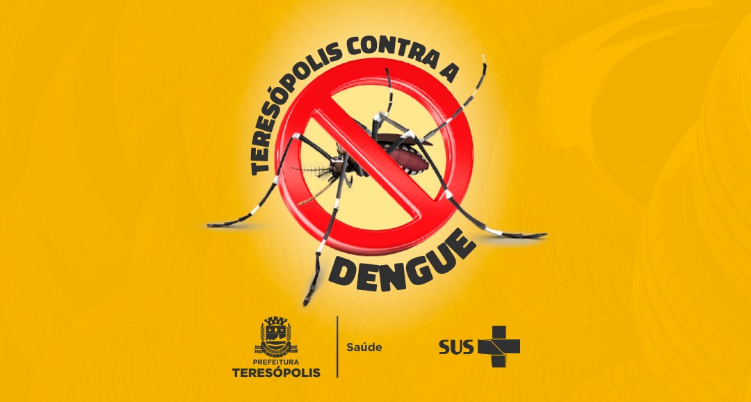 Dengue: Teresópolis intensifica as medidas de prevenção e combate à doença.