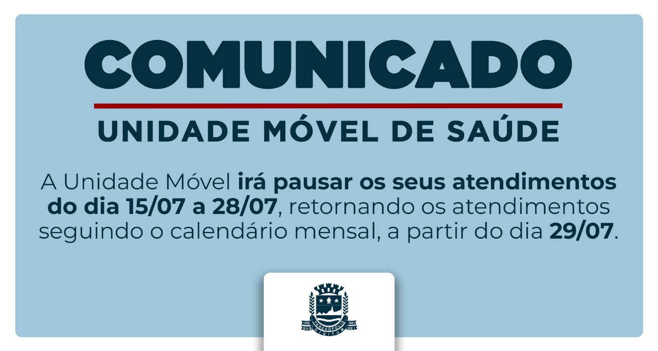 Comunicado: Pausa nos atendimentos da Unidade Móvel de Saúde