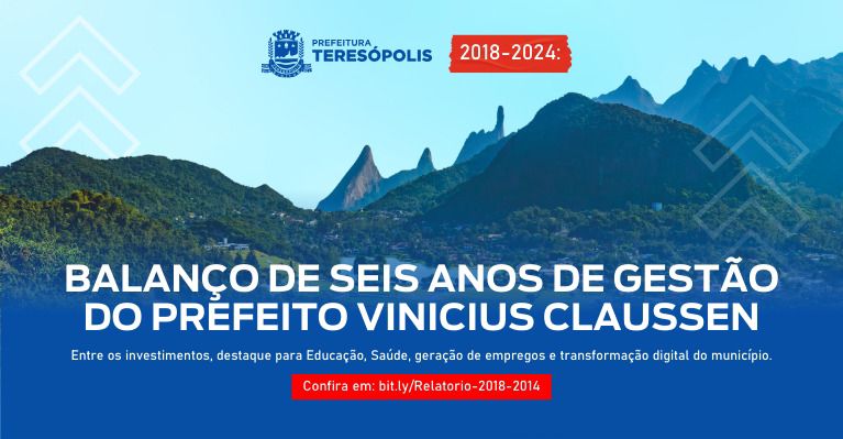 Prefeitura de Teresópolis  divulga balanço de seis anos de gestão do Prefeito Vinicius Claussen
