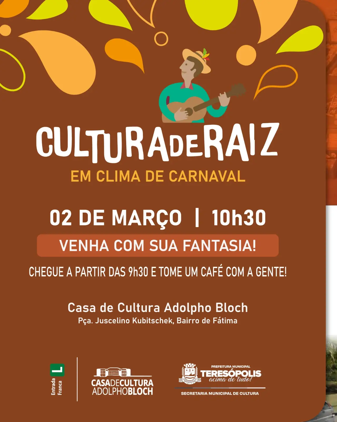 Em clima de Carnaval: Cultura de Raiz e Feira do Rolo movimentam a Casa de Cultura Adolpho Bloch neste neste domingo, 02, em Teresópolis