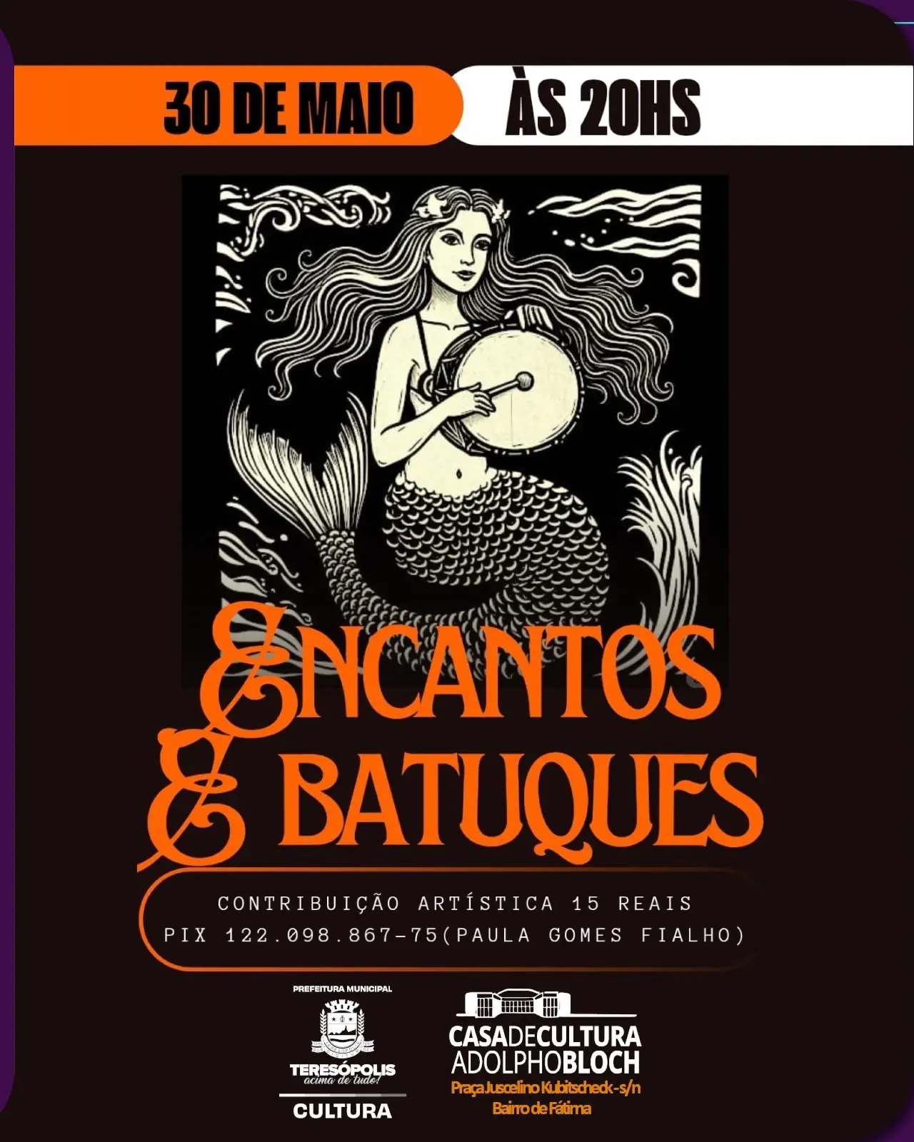 Casa de Cultura de Teresópolis recebe show do Grupo Encantos & Batuques