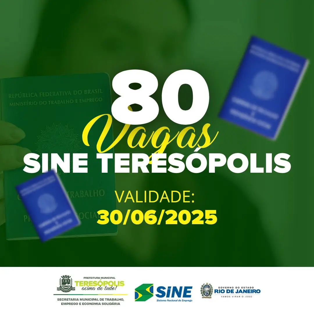 Sine Teresópolis anuncia 80 vagas de emprego