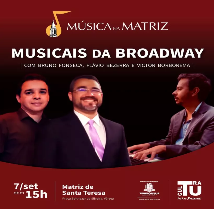Música na Matriz apresenta o concerto ‘Musicais da Broadway’ no domingo, 7 de setembro, em Teresópolis