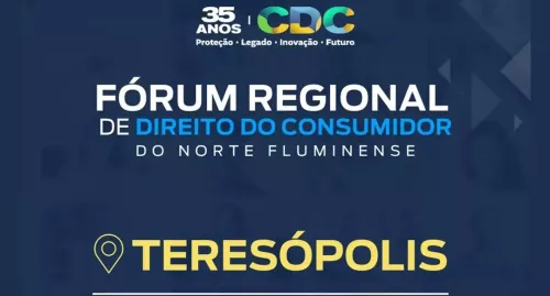 Fórum Regional pelos 35 anos do Código de Defesa do Consumidor movimenta Teresópolis