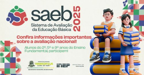 Saeb: Educação divulga informações sobre a avaliação nacional e destaca importância da participação dos alunos