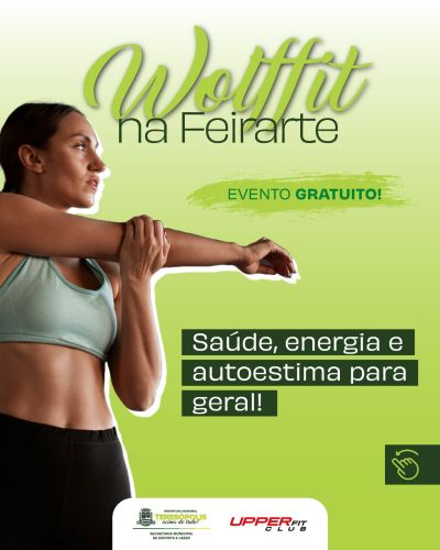 Wolfit na Feirarte: saúde, energia e autoestima para geral!