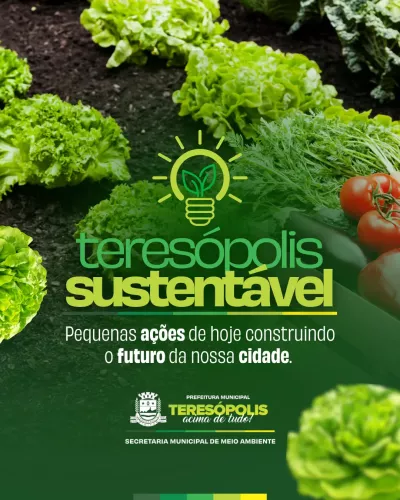 Programa Municipal Teresópolis Sustentável: iniciativas que mudam o presente e projetam o futuro da cidade